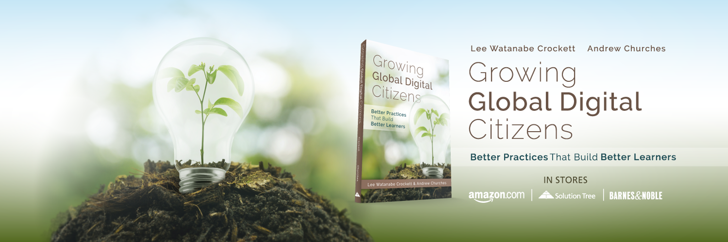 Growing Global Digital Citizens by Lee Watanabe Crockett and Andrew Churches