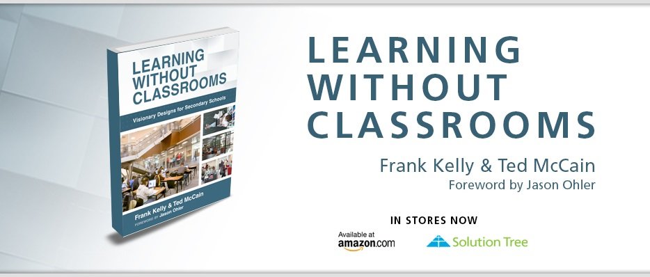 Buy Learning Without Classrooms by Frank Kelly and Ted McCain