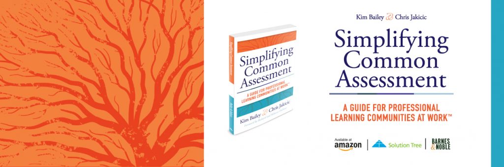 Read Simplifying Common Assessment by Kim Bailey and Chris Jakicic