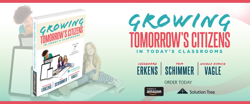 Buy Growing Tomorrow’s Citizens in Today’s Classrooms by Cassandra Erkens, Tom Schimmer, and Nicole Dimich Vagle