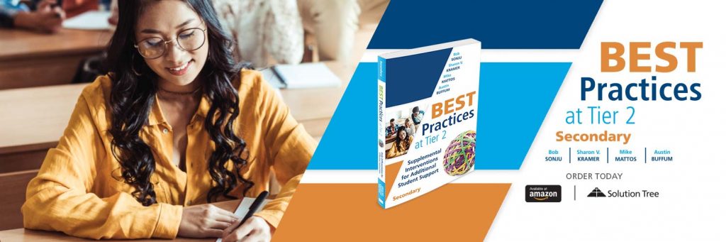 Best Practices at Tier 2: Supplemental Interventions for Additional Student Support (Secondary) by Bob Sonju, Sharon V. Kramer, Mike Mattos, Austin Buffum