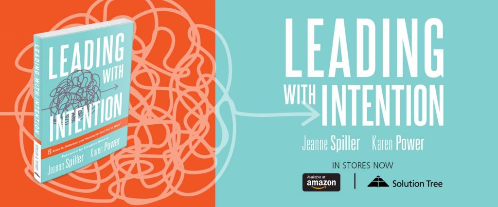 Read Leading With Intention by Jeanne Spiller and Karen Power