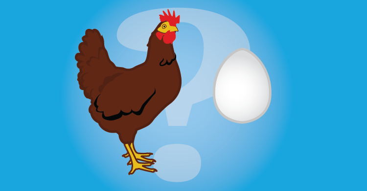 The chicken or the egg?