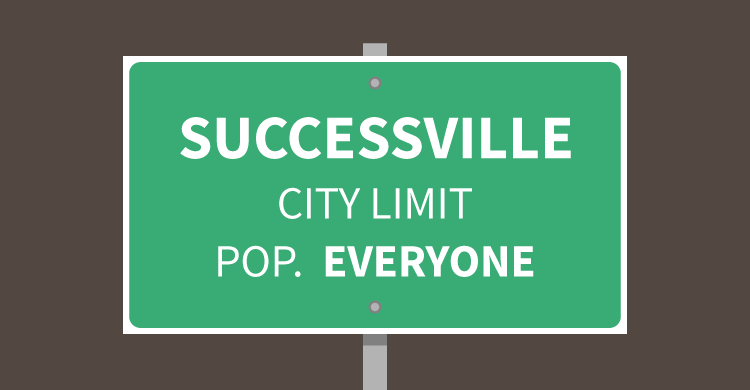 Successville City Limit. Population: Everyone