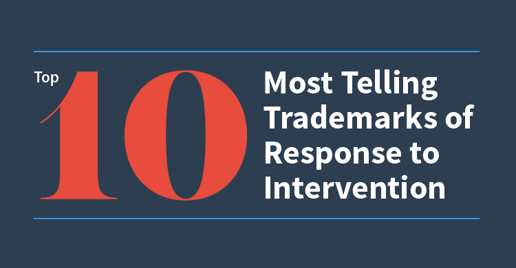 Top 10 Most Telling Trademarks of Response to Intervention