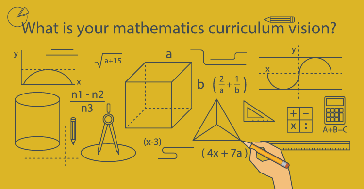 What is Your Mathematics Curriculum Vision?