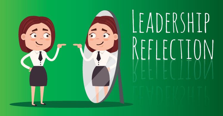 Reflecting on Your Leadership as a School Leader