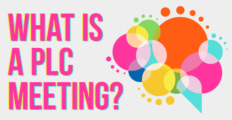 What is a PLC meeting?