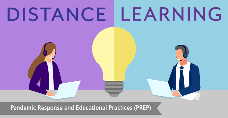 Distance Learning, Pandemic Response and Educational Practices (PREP)