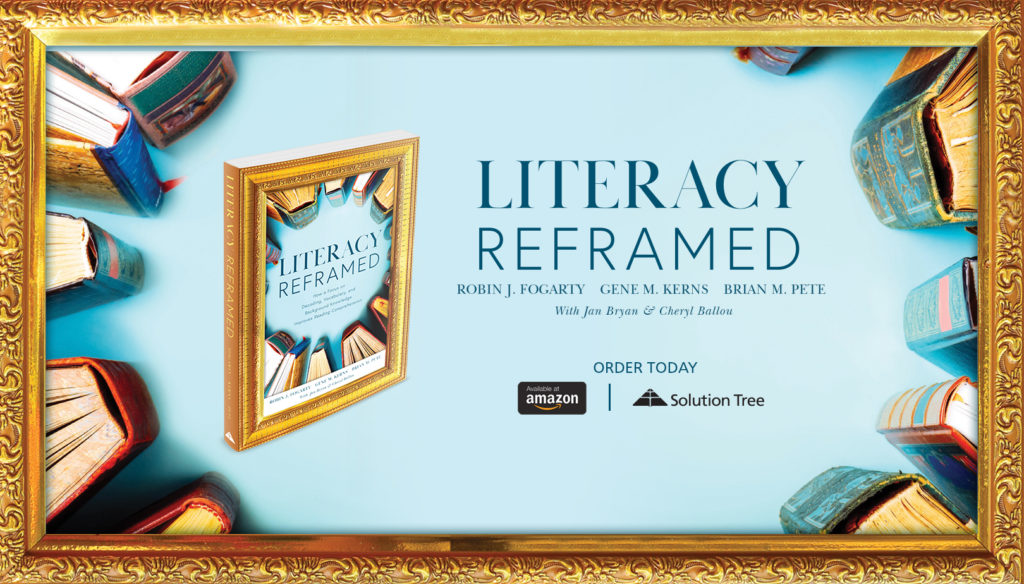 Literacy Reframed is available for purchase on Amazon or SolutionTree.com