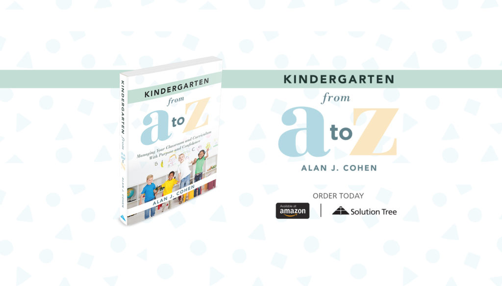 Kindergarten From A to Z is now available for purchase on Amazon and SolutionTree.com