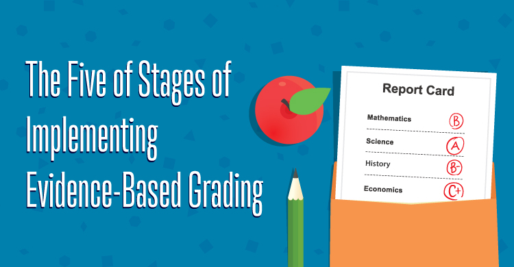 The Five Stages of Implementing Evidence-Based Grading