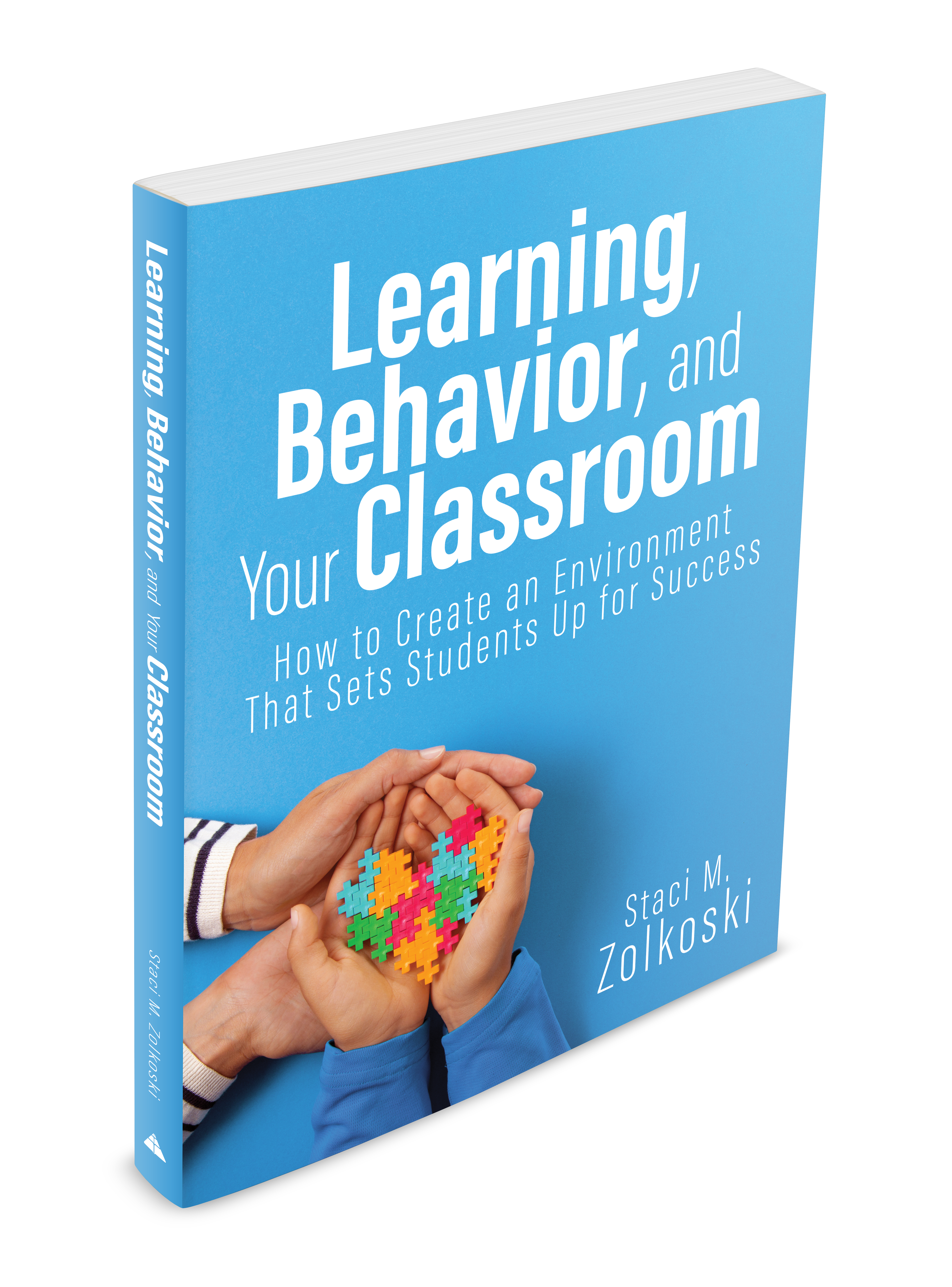 Learning, Behavior, and Your Classroom