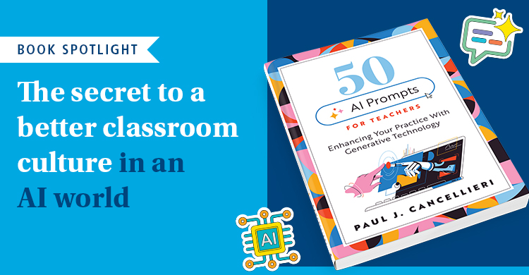 The Secret to a Better Classroom Culture in an AI World - Solution Tree ...