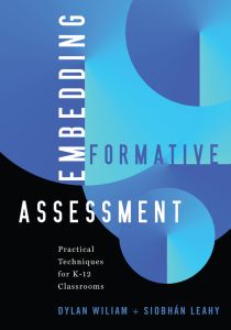 Embedding Formative Assessment: Practical Techniques for K-12 Classrooms by Dylan Wiliam and Siobhán Leahy. Abstract light and dark blue circles of different sizes.