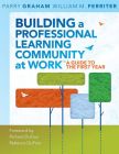 Building a Professional Learning Community at Work&trade;