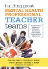 Building Great Mental Health Professional–Teacher Teams