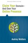 Claim Your Domain And Own Your Online Presence