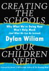 Creating the Schools Our Children Need