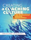 Creating a Coaching Culture for Professional Learning Communities