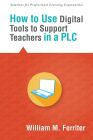 How to Use Digital Tools to Support Teachers in a PLC
