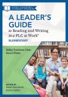 A Leader’s Guide to Reading and Writing in a PLC at Work®, Elementary