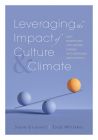 Leveraging the Impact of Culture and Climate