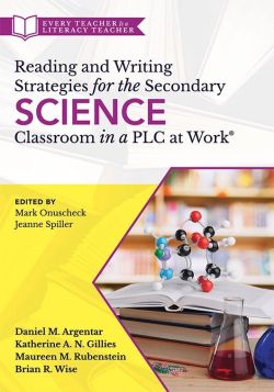 Reading and Writing Strategies for the Secondary Science Classroom in a PLC at Work®