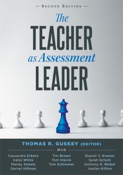 The Teacher as Assessment Leader, Second Edition