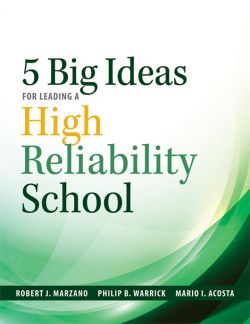 Five Big Ideas for Leading a High Reliability School