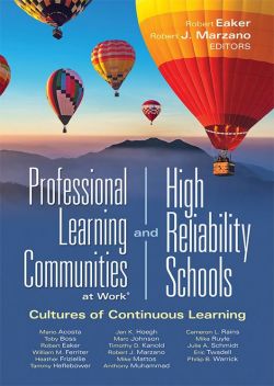 Professional Learning Communities at Work® and High Reliability Schools