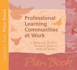Professional Learning Communities at Work® Plan Book