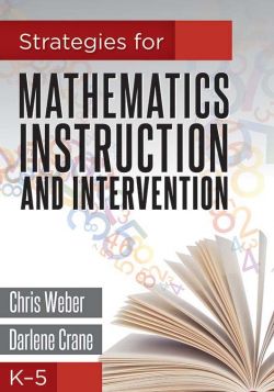 Strategies for Mathematics Instruction and Intervention, K–5
