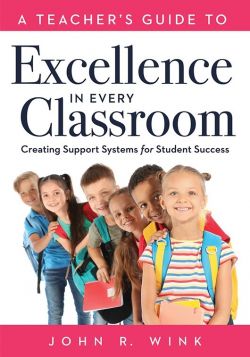 A Teacher’s Guide to Excellence in Every Classroom