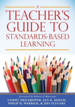 A Teacher’s Guide to Standards-Based Learning