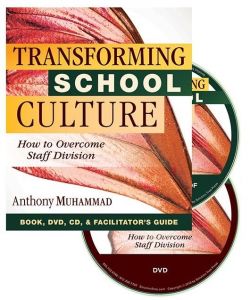 Transforming School Culture [DVD/CD/Facilitator's Guide/Book]