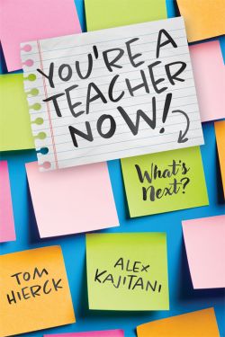 You’re a Teacher Now! What’s Next?