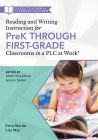 Reading and Writing Instruction for PreK Through First-Grade Classrooms in a PLC at Work®