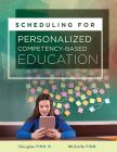 Scheduling for Personalized Competency-Based Education