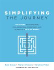 Simplifying the Journey by Bob Sonju, Maren Powers, Sheline Miller