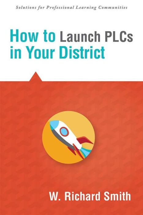 How to Launch PLCs in Your District