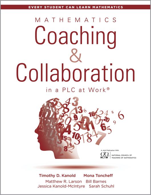 Mathematics Coaching and Collaboration in a PLC at Work®