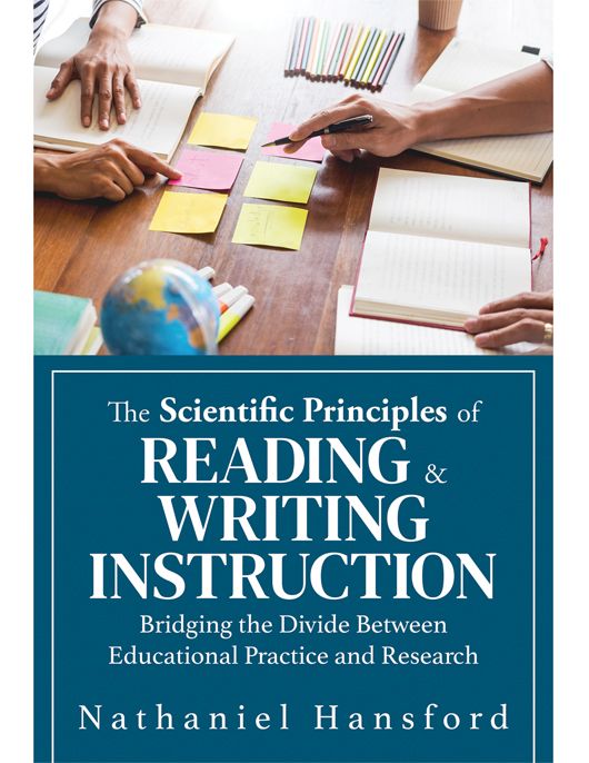 The Scientific Principles of Reading and Writing Instruction