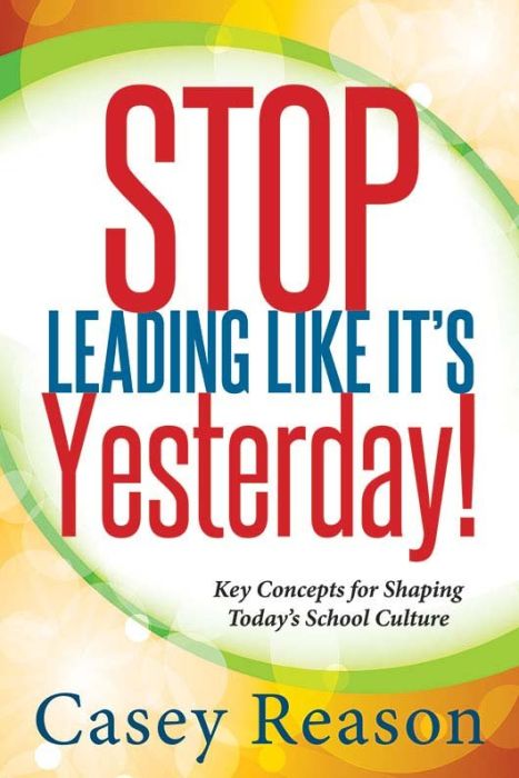 Stop Leading Like It's Yesterday!