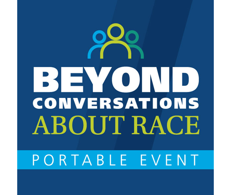 Beyond Conversations About Race Portable Event Package
